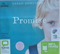 Promise written by Sarah Armstrong performed by Leith McPherson on MP3 CD (Unabridged)